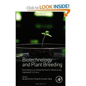 Biotechnology and Plant Breeding Applications and Approaches for Developing Improved Cultivars 2014