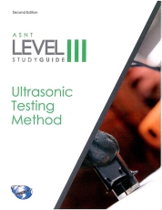 ASNT Level III Study Guide: Ultrasonic Method (UT), Second Edition