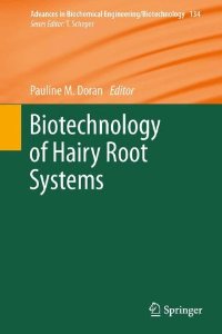 2013 Biotechnology of Hairy Root Systems