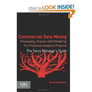 Commercial Data Mining Processing, Analysis and Modeling for Predictive Analytics Projects 2014