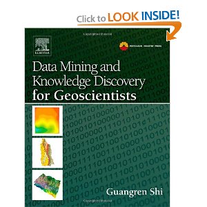 Data Mining and Knowledge Discovery for Geoscientists 2014