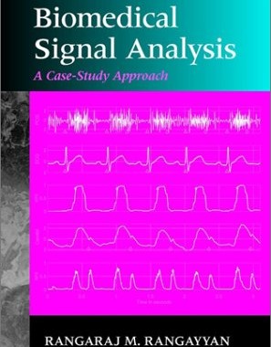 Biomedical Signal Analysis: A Case Study Approach 2001