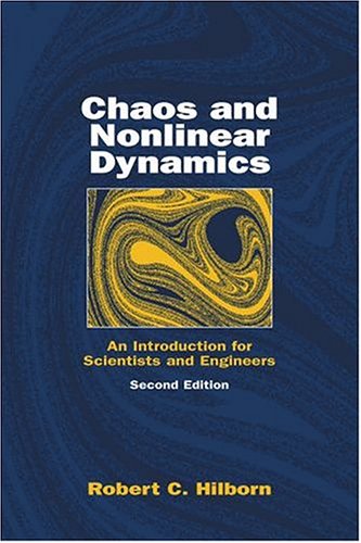 Chaos and Nonlinear Dynamics An Introduction for Scientists and Engineers 2001