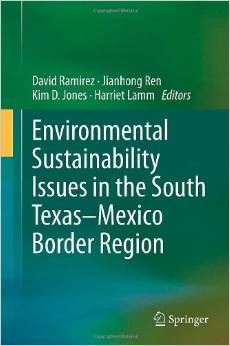 Environmental Sustainability Issues in the South Texas-Mexico Border Region 2014