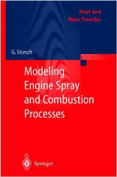 Modeling Engine Spray and Combustion Processes (Heat and Mass Transfer) 2003