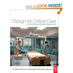 Design for Critical Care An Evidence Based Approach 2009