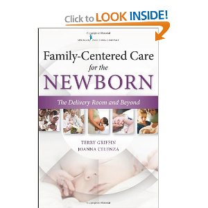 Family-Centered Care for the Newborn The Delivery Room and Beyond 2014