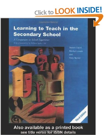 Learning to Teach in the Secondary School A Companion to School Experience (Learning to Teach Subjects in the Secondary School) 2001
