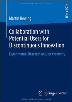 Collaboration with Potential Users for Discontinuous Innovation: Experimental Research on User Creativity