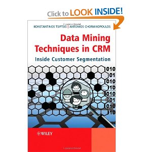 Data Mining Techniques in CRM Inside Customer Segmentation 2010