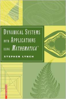 Dynamical Systems with Applications using Mathematica®2007
