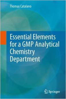 Essential Elements for a GMP Analytical Chemistry Department 2013