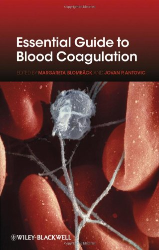 Essential Guide to Blood Coagulation 2010