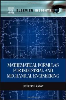 Mathematical Formulas for Industrial and Mechanical Engineering 2014