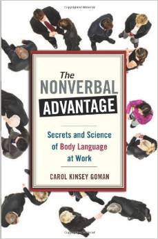 The Nonverbal Advantage Secrets and Science of Body Language at Work (Bk Business) 2008