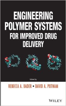 Engineering Polymer Systems for Improved Drug Delivery 2013