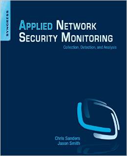 Applied Network Security Monitoring Collection, Detection, and Analysis 2013
