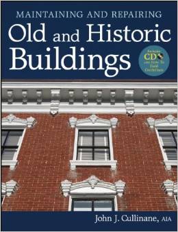 Maintaining and Repairing Old and Historic Buildings 2012