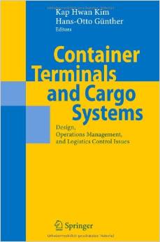 Container Terminals and Cargo Systems: Design, Operations Management, and Logistics Control Issues