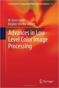 Advances in Low-Level Color Image Processing (Lecture Notes in Computational Vision and Biomechanics)