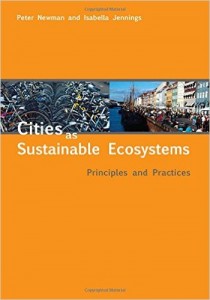 Cities as Sustainable Ecosystems Principles and Practices 