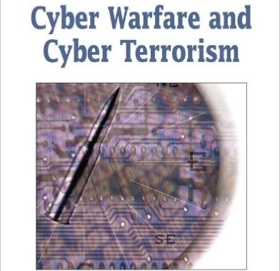 Cyber Warfare and Cyber Terrorism (Premier Reference) 1st Edition