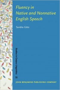 Fluency in Native and Nonnative English Speech (Studies in Corpus Linguistics) 