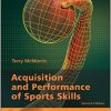 Acquisition and Performance of Sports Skills (Wiley Sporttexts) 2nd Edition by Terry McMorris