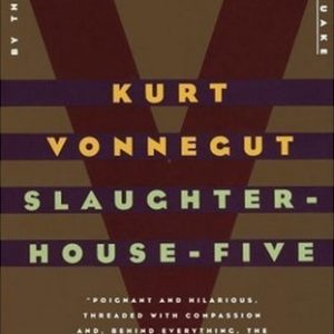 Slaughterhouse-Five or The Children's Crusade