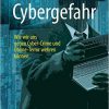 Cybergefahr: Wie wir uns gegen Cyber-Crime und Online-Terror wehren können (German Edition) (German) Paperback – December 25, 2015 by Eddy Willems