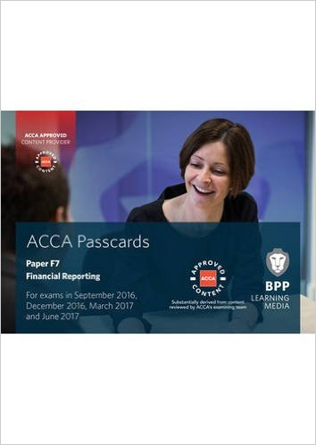 ACCA F7 Financial Reporting: Passcards Spiral-bound – February 15, 2016by BPP Learning Media