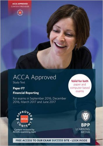 ACCA F7 Financial Reporting: Study Text Paperback – February 1, 2016by BPP Learning Media