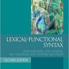 Lexical-Functional Syntax (Blackwell Textbooks in Linguistics) 2nd Editionby Joan Bresnan, Ash Asudeh , Ida Toivonen, Stephen Wechsler