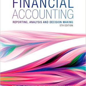Financial Accounting: Reporting, Analysis and Decision Making Paperback