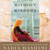 A House Without Windows-A Novel Paperback – May 16, 2017by Nadia Hashimi-گلوبایت کتاب-WWW.Globyte.ir/wordpress/