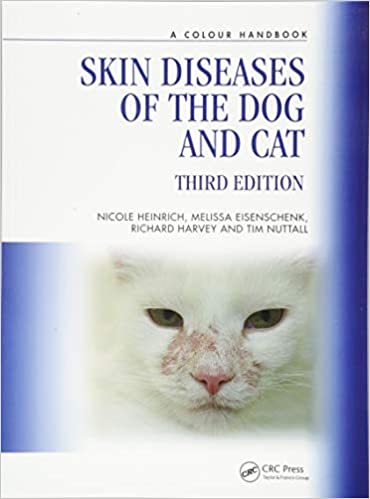 Skin Diseases of the Dog and Cat (Veterinary Color Handbook Series) 3rd Edition by Nicole A. Heinrich (Author), Melissa Eisenschenk (Author), Richard G. Harvey (Author), Tim Nuttall (Author)
