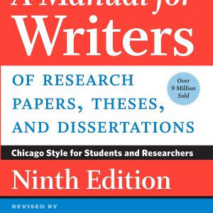 A Manual for Writers of Research Papers, Theses, and Dissertations, Ninth Edition: Chicago Style for Students and Researchers (Chicago Guides to Writing, Editing, and Publishing)     9th Edition, Kindle Edition-گلوبایت کتاب-WWW.Globyte.ir/wordpress/