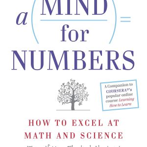 A Mind For Numbers: How to Excel at Math and Science (Even If You Flunked Algebra)-گلوبایت کتاب-WWW.Globyte.ir/wordpress/