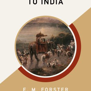 A Passage to India (AmazonClassics Edition)-گلوبایت کتاب-WWW.Globyte.ir/wordpress/