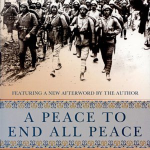 A Peace to End All Peace: The Fall of the Ottoman Empire and the Creation of the Modern Middle East-گلوبایت کتاب-WWW.Globyte.ir/wordpress/
