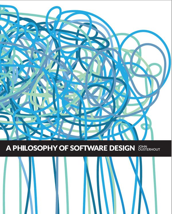 A Philosophy of Software Design, 2nd Edition     Kindle Edition-گلوبایت کتاب-WWW.Globyte.ir/wordpress/