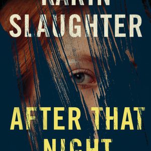 After That Night: A Will Trent Thriller     Kindle Edition-گلوبایت کتاب-WWW.Globyte.ir/wordpress/