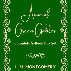 Anne Of Green Gables: Complete 8-Book Box Set     Kindle Edition-گلوبایت کتاب-WWW.Globyte.ir/wordpress/