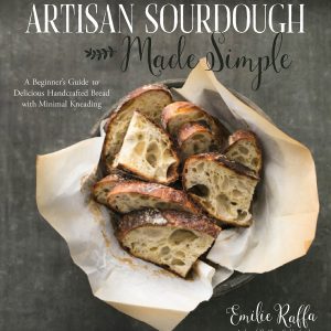 Artisan Sourdough Made Simple: A Beginner's Guide to Delicious Handcrafted Bread with Minimal Kneading     Kindle Edition-گلوبایت کتاب-WWW.Globyte.ir/wordpress/