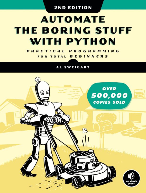 Automate the Boring Stuff with Python, 2nd Edition: Practical Programming for Total Beginners     2nd Edition, Kindle Edition-گلوبایت کتاب-WWW.Globyte.ir/wordpress/