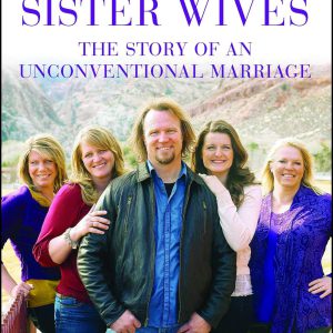 Becoming Sister Wives: The Story of an Unconventional Marriage     Kindle Edition-گلوبایت کتاب-WWW.Globyte.ir/wordpress/