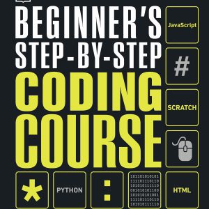 Beginner's Step-by-Step Coding Course (DK Complete Courses)-گلوبایت کتاب-WWW.Globyte.ir/wordpress/