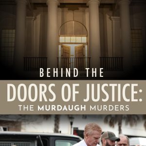 Behind the Doors of Justice: The Murdaugh Murders     Kindle Edition-گلوبایت کتاب-WWW.Globyte.ir/wordpress/