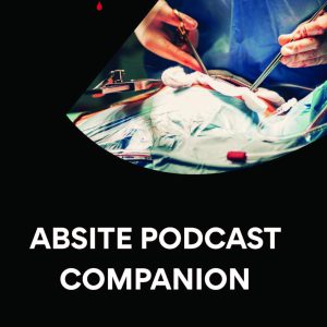 Behind the Knife: ABSITE Podcast Companion: 3rd Edition, 2023     Kindle Edition-گلوبایت کتاب-WWW.Globyte.ir/wordpress/