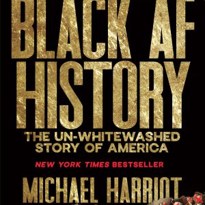 Black AF History: The Un-Whitewashed Story of America-گلوبایت کتاب-WWW.Globyte.ir/wordpress/
